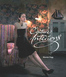 обложка книги Couture Interiors: Living with Fashion книга Couture Interiors: Living with Fashion, автор: Marnie Fogg